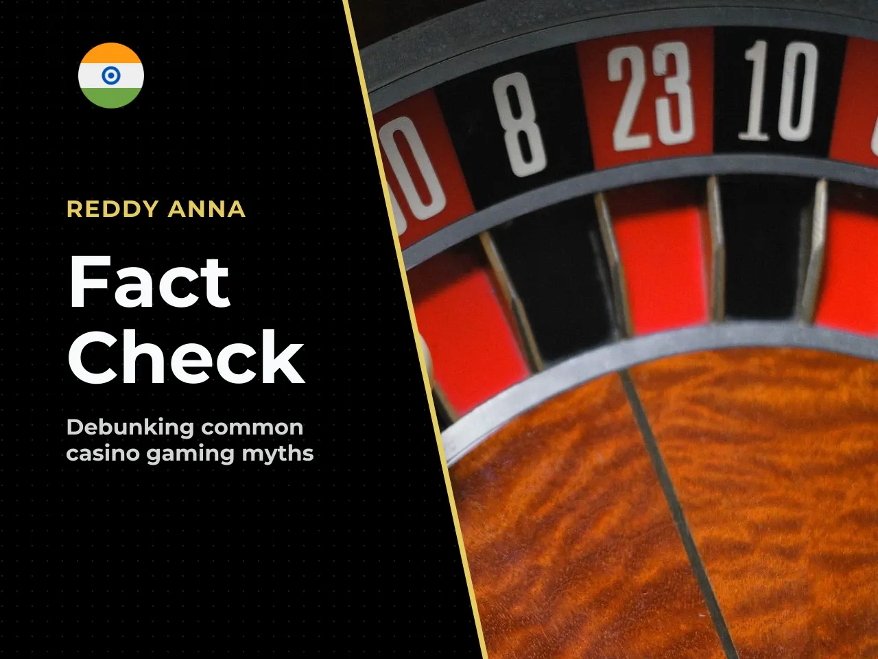 Fact Check Common Myths. Before discussing